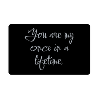 Load image into Gallery viewer, You are my once in a lifetime Wallet Card for Valentines Day Birthday Christmas Anniversary – front view
