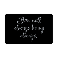 Load image into Gallery viewer, You will always be my always Wallet Card for Valentines Day Birthday Christmas Anniversary – front view
