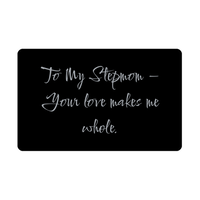 Load image into Gallery viewer, To My Stepmom Your love makes me whole Wallet Card – front view
