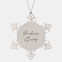 Load image into Gallery viewer, Badass Sissy Ornament Snowflake Ornament – front view
