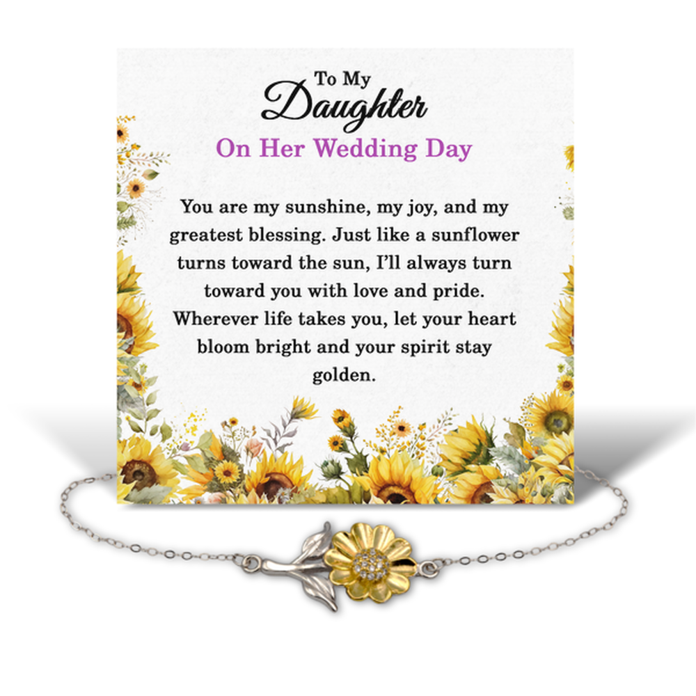To My Daughter on Her Wedding Day Gift - Bride Gift from Mom and Dad - Bride Bracelet from Parents - .925 Sterling Silver Sunflower Bracelet – front view