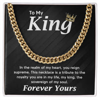 Load image into Gallery viewer, To My King Necklace for Men, To My Man Necklace, Cuban Link Chain for Him for Birthday, Anniversary Jewelry for Men
